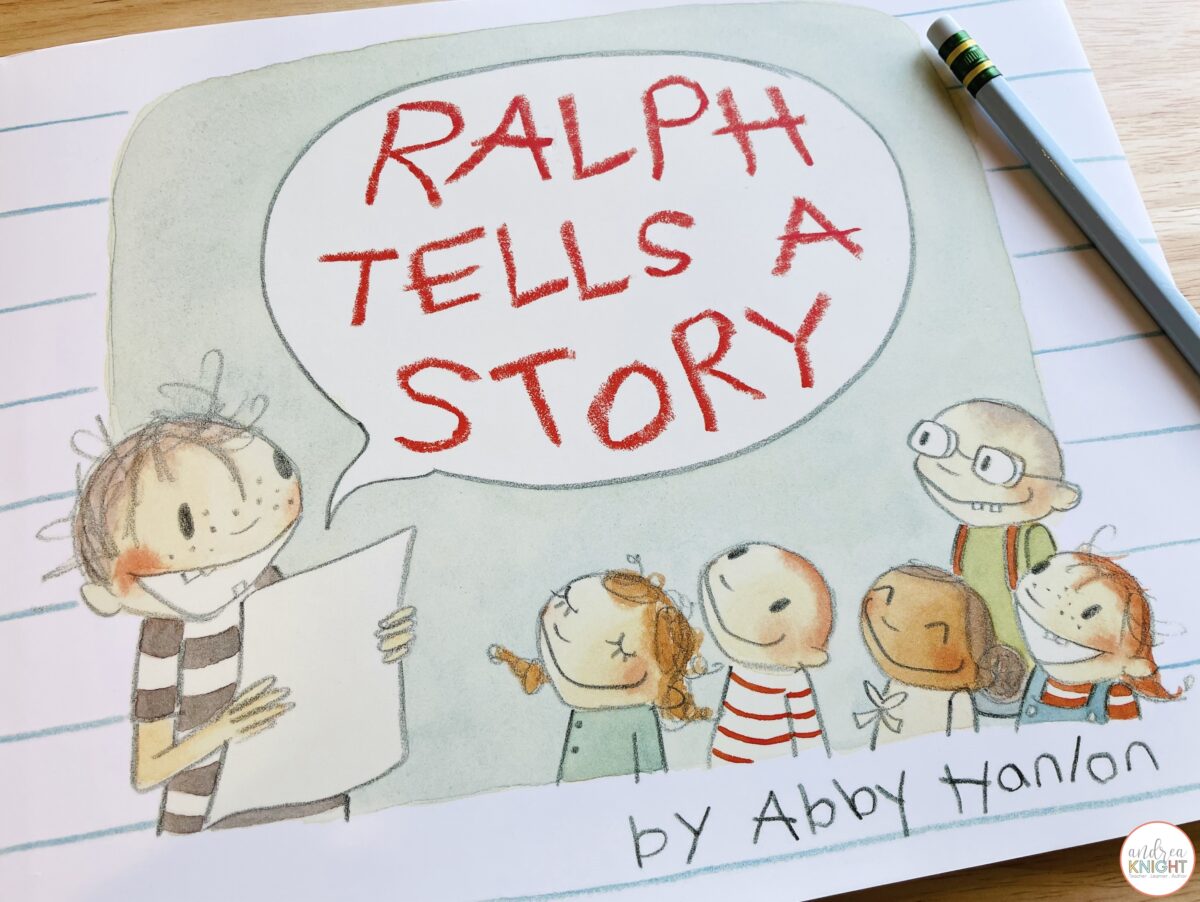 Must-Have Text for Writing Teachers - Ralph Tells a Story by Abby Hanlon