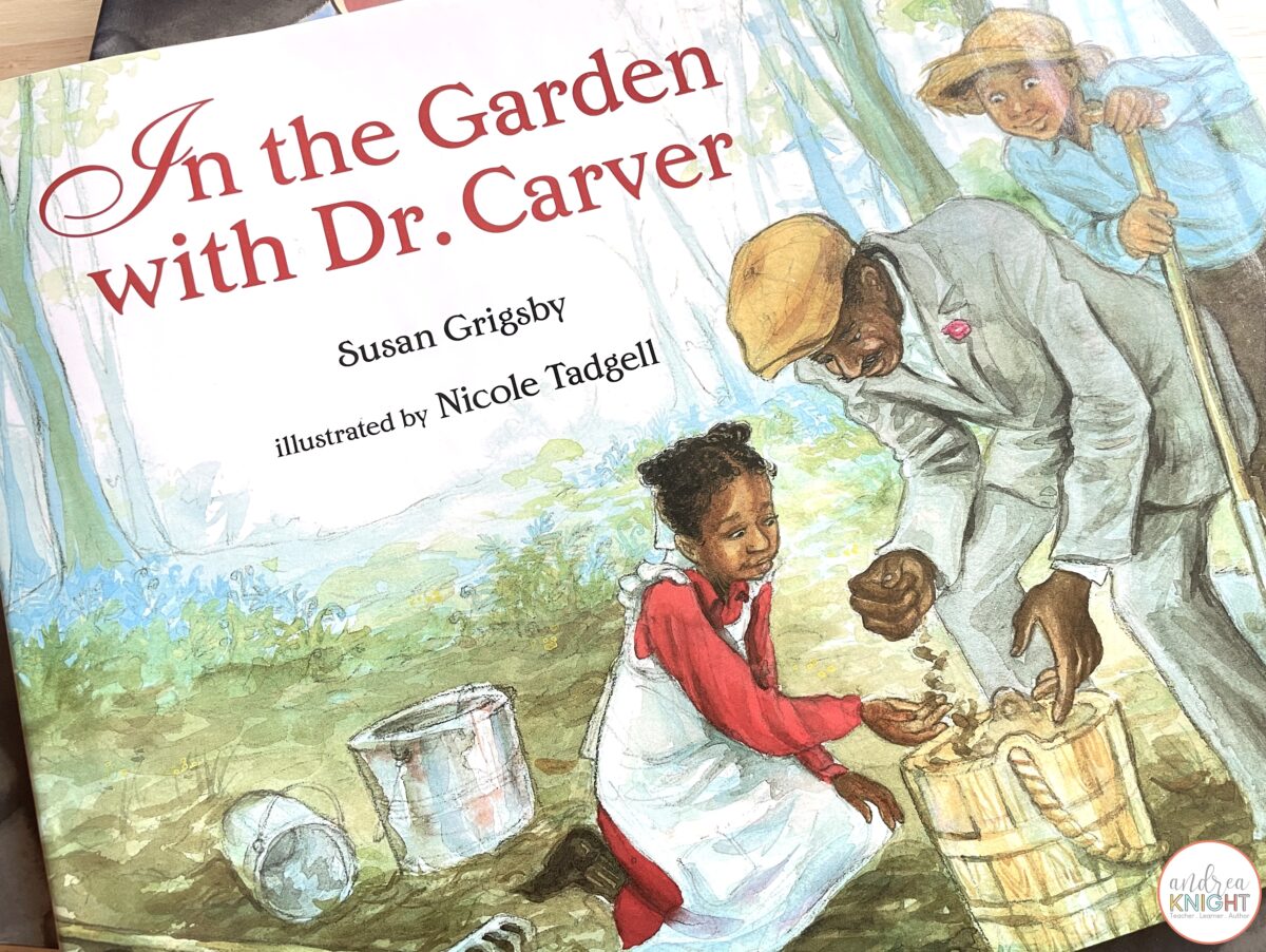 This photo shows a children's picture book about George Washington Carver called In the Garden with Dr. Carver written by Susan Grigsby.